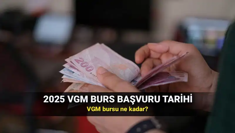 2025 VGM Burs Başvuru Takvimi Açıklandı! Hangi Öğrenciler Başvurabilir?