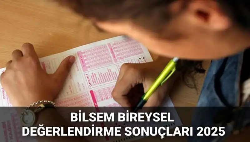 BİLSEM 2025 Değerlendirme Sonuçları Açıklandı! Kayıt Hakkı Kazananlar Kimler?