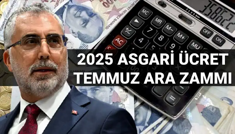 Temmuz'da Asgari Ücrete Ara Zam Beklentisi: Bakan Işıkhan'dan Açıklama Geldi