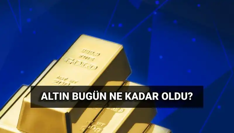 Son Dakika! Altın Fiyatlarında Hızla Değişen Rakamlar