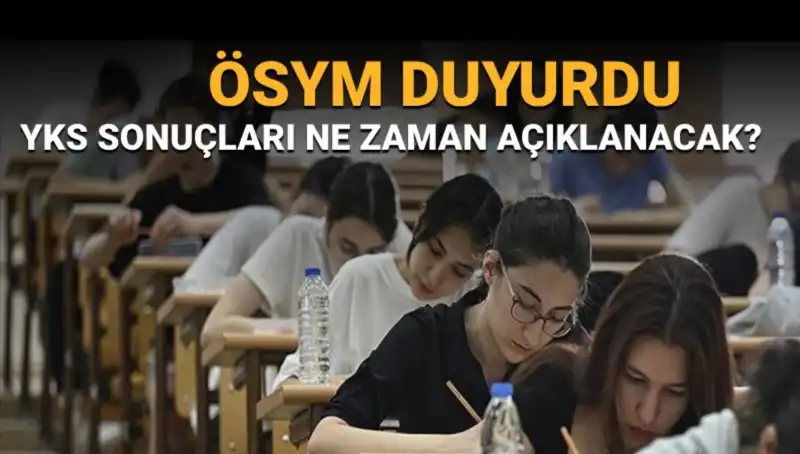 YKS Sonuçları Açıklanıyor: Öğrenciler ve Aileler İçin Kritik Tarih!
