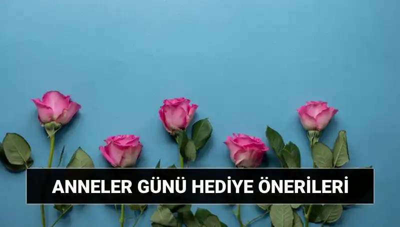 Anneler Günü 2024 İçin İlham Verici Hediye Önerileri