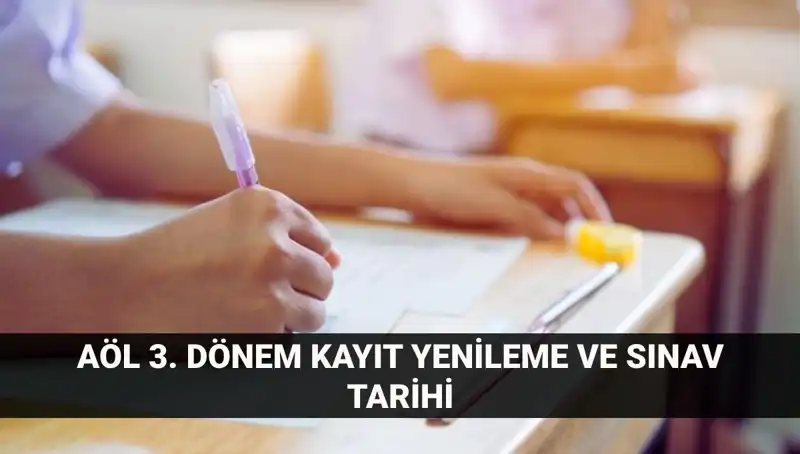 Açık Liseye Kayıt Yenilemede Son Tarihler ve Sınav Programı